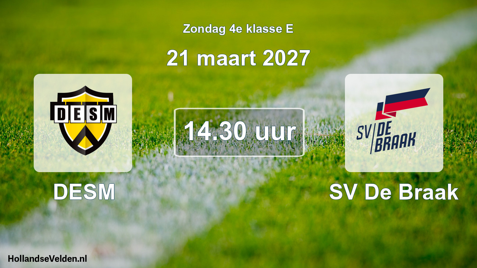 Geplande wedstrijd: DESM - SV De Braak (21 maart 2027)
