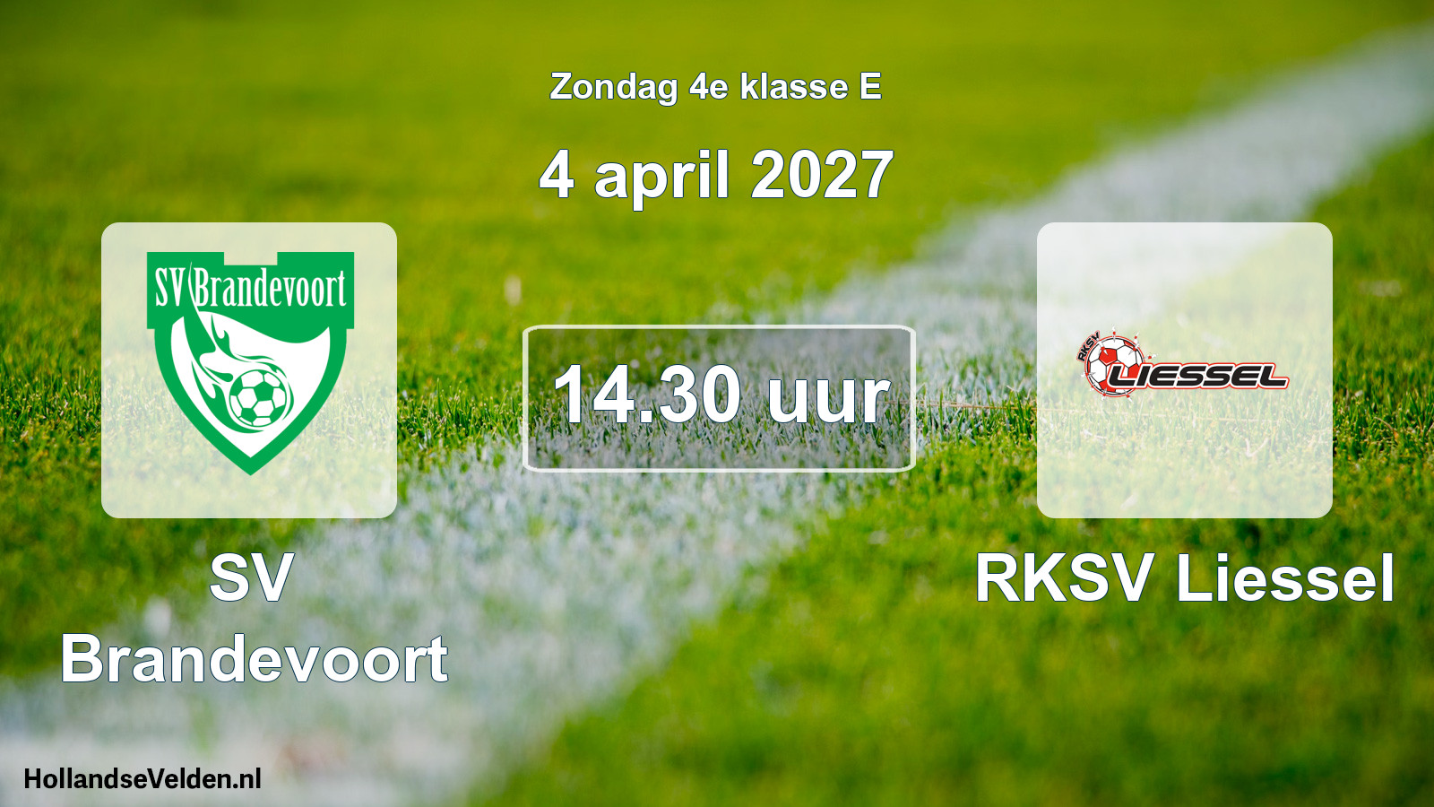 Geplande wedstrijd: SV Brandevoort - RKSV Liessel (4 april 2027)