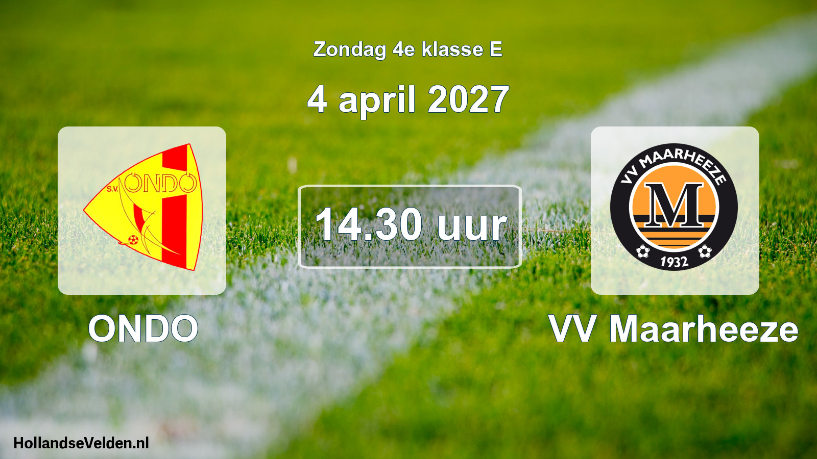Geplande wedstrijd: ONDO - VV Maarheeze (4 april 2027)