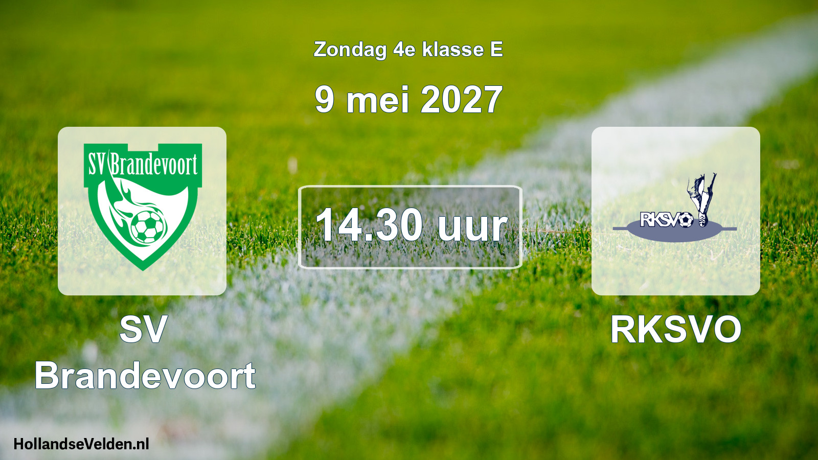 Geplande wedstrijd: SV Brandevoort - RKSVO (9 mei 2027)