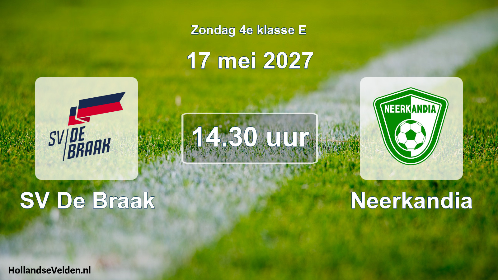 Geplande wedstrijd: SV De Braak - Neerkandia (17 mei 2027)