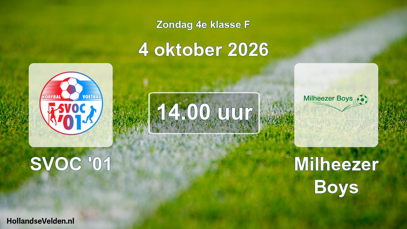 Geplande wedstrijd: SVOC '01 - Milheezer Boys (4 oktober 2026)