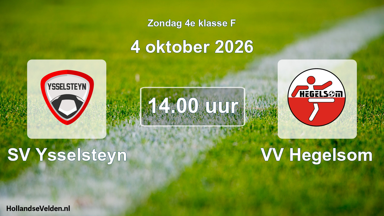 Geplande wedstrijd: SV Ysselsteyn - VV Hegelsom (4 oktober 2026)