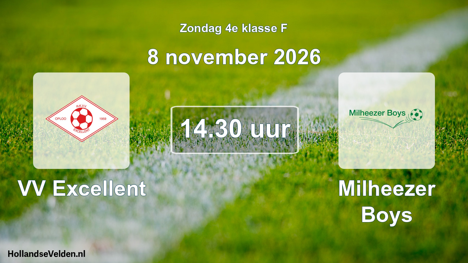 Geplande wedstrijd: VV Excellent - Milheezer Boys (8 november 2026)