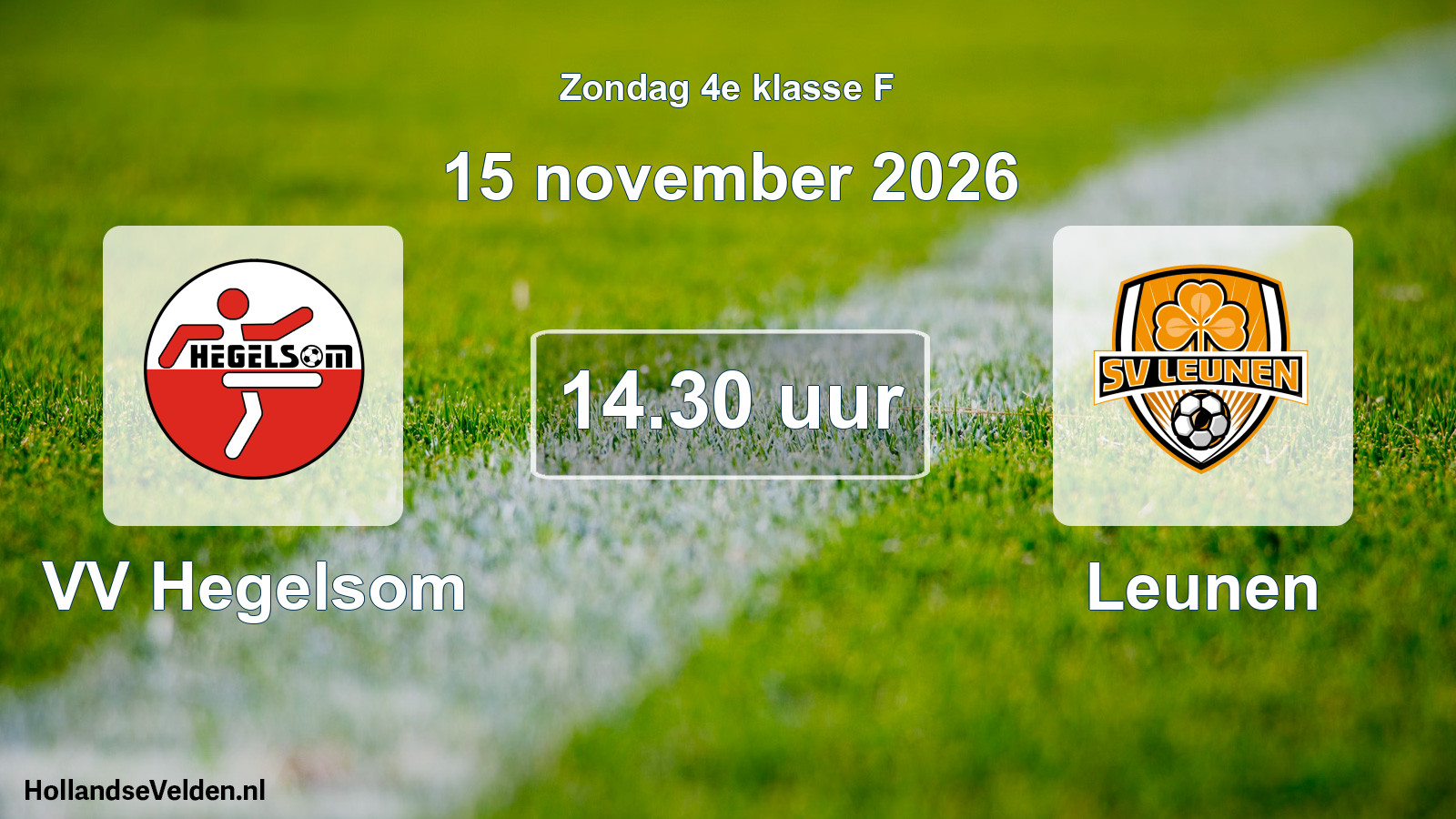 Geplande wedstrijd: VV Hegelsom - Leunen (15 november 2026)
