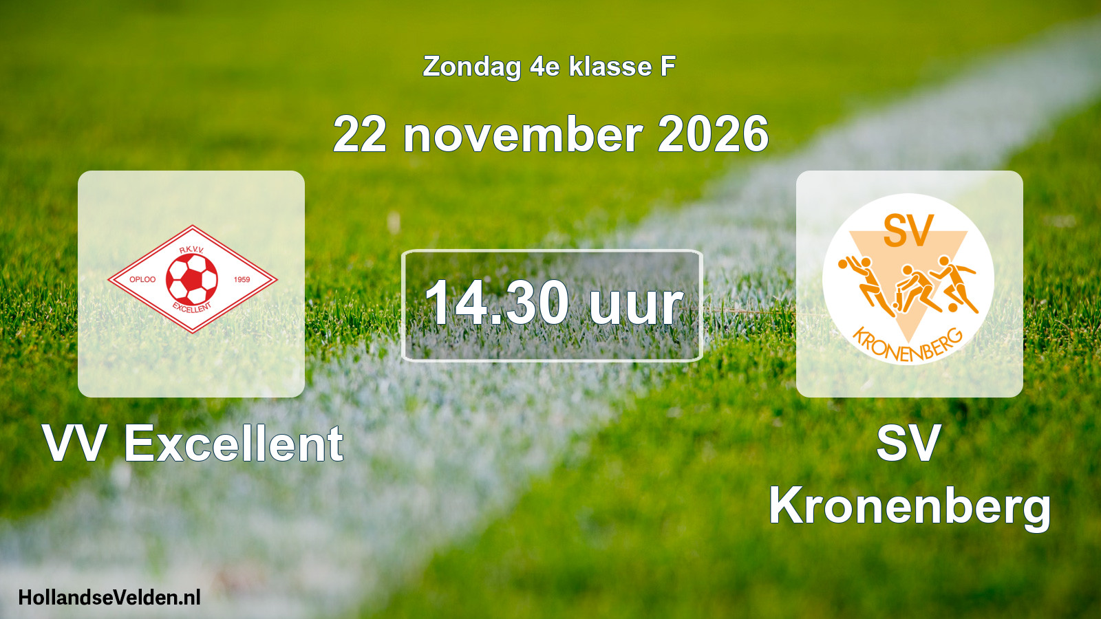 Geplande wedstrijd: VV Excellent - SV Kronenberg (22 november 2026)
