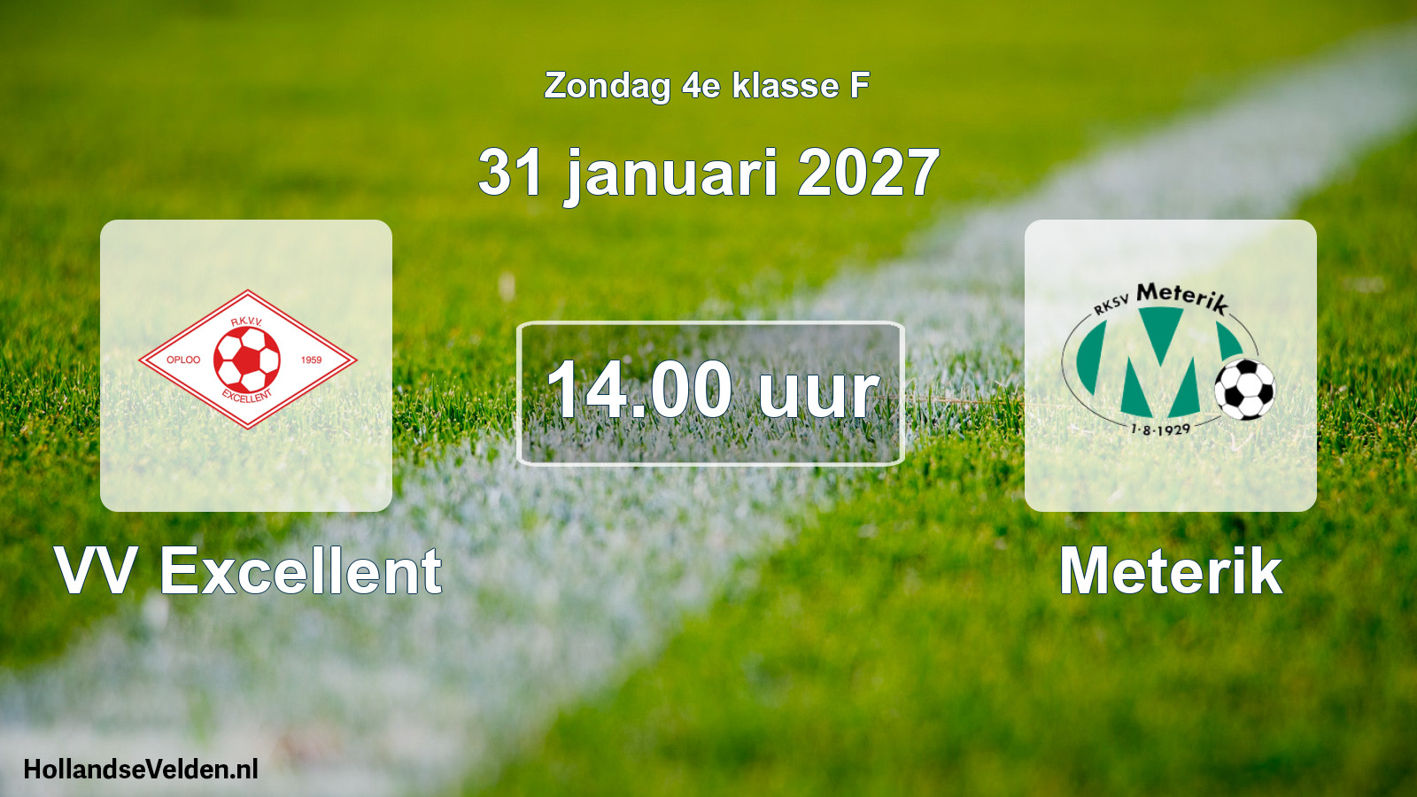 Scheduled Match: VV Excellent - Meterik (31 January 2027)