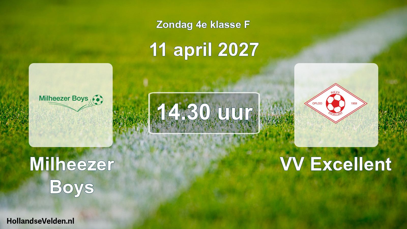 Geplande wedstrijd: Milheezer Boys - VV Excellent (11 april 2027)