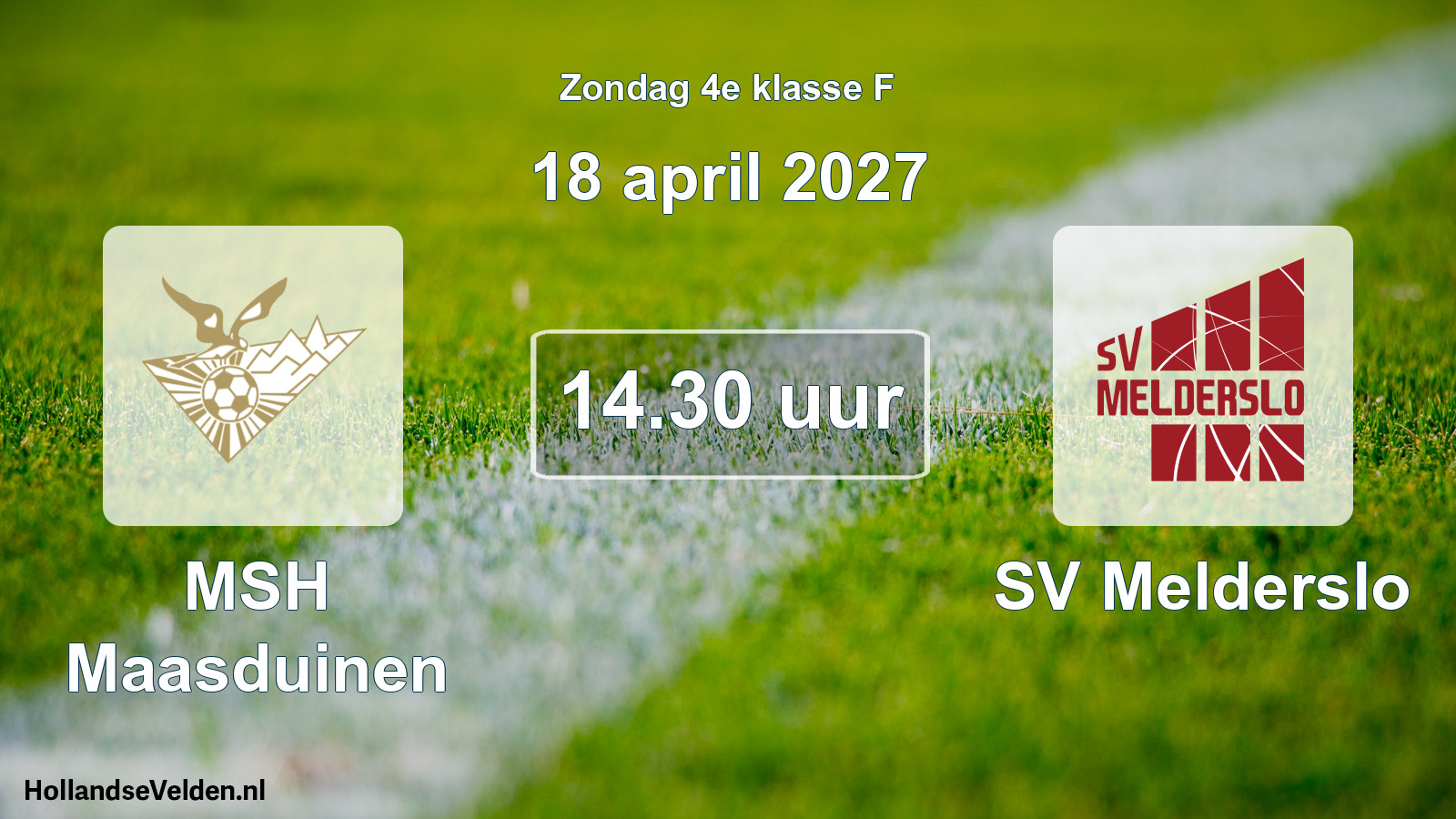 Geplande wedstrijd: MSH Maasduinen - SV Melderslo (18 april 2027)