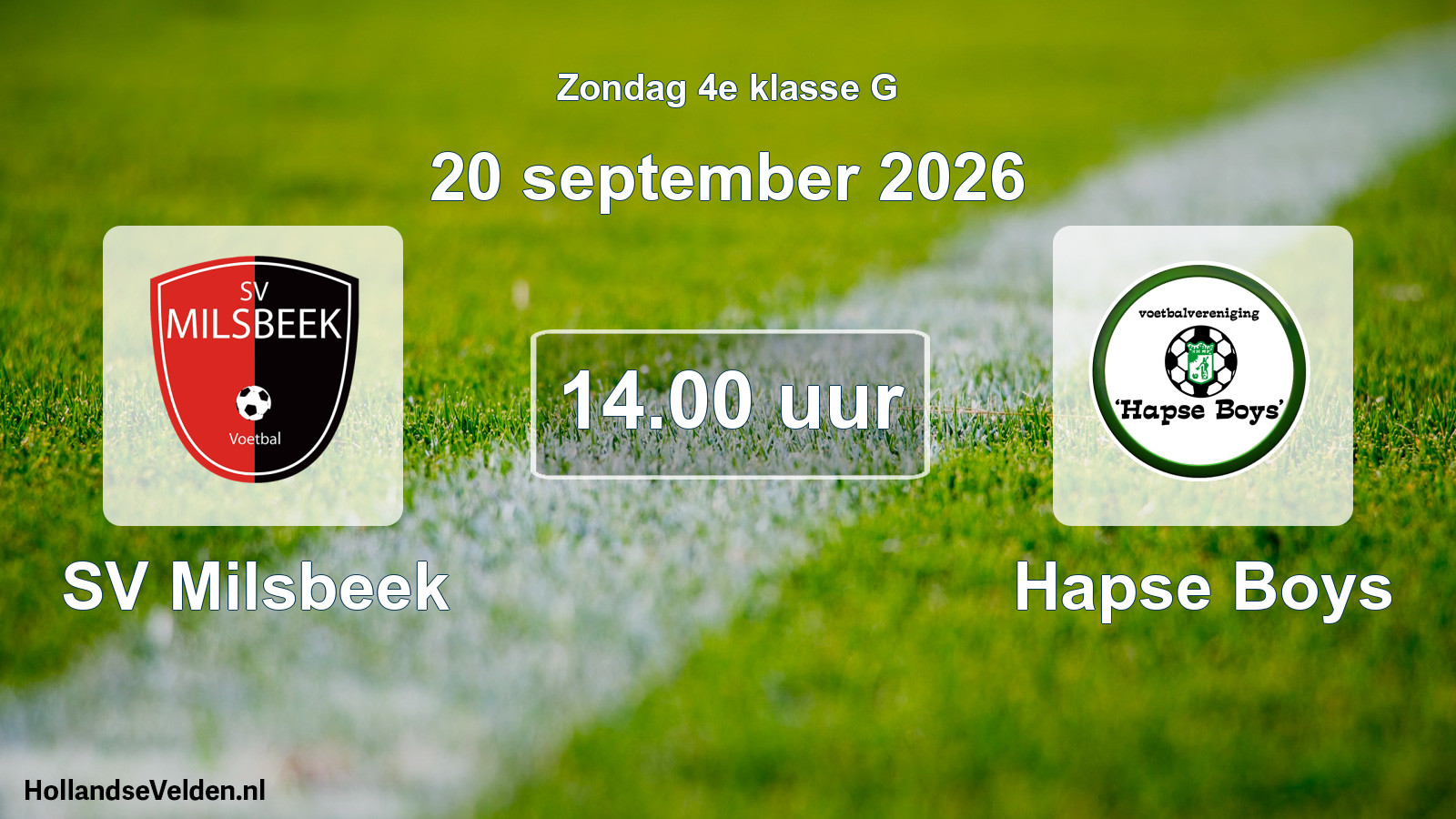 Geplande wedstrijd: SV Milsbeek - Hapse Boys (20 september 2026)