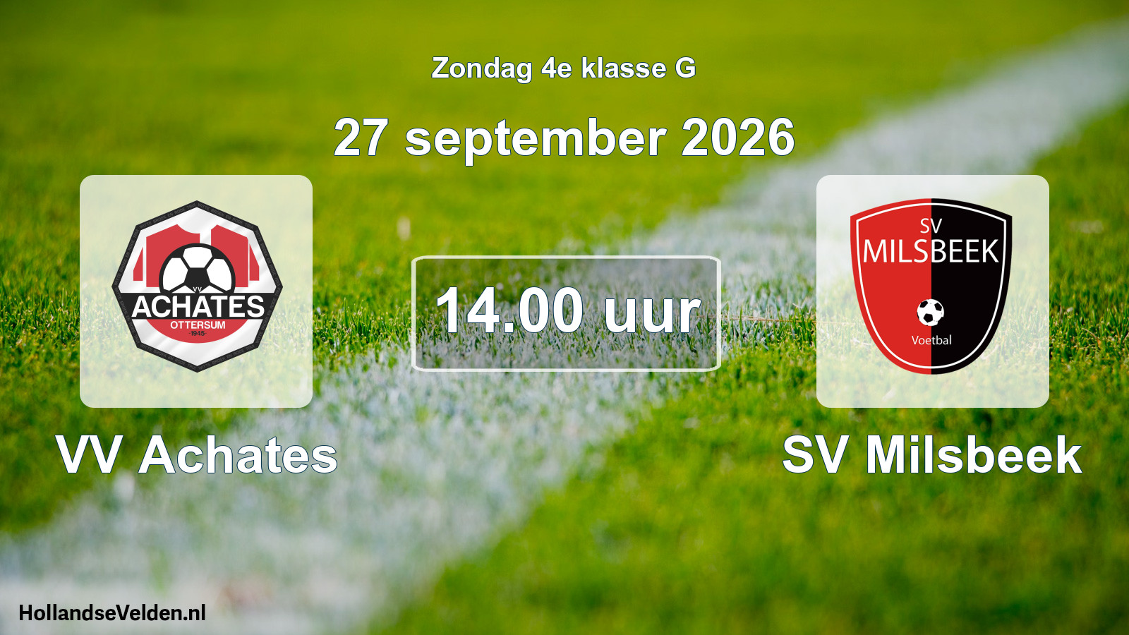 Geplande wedstrijd: VV Achates - SV Milsbeek (27 september 2026)