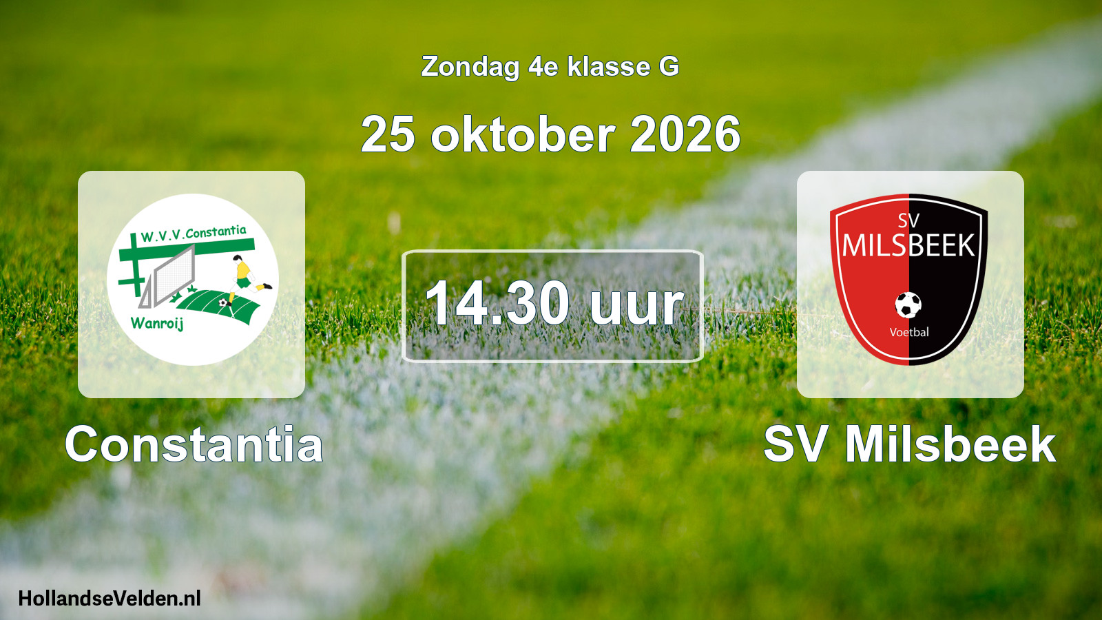 Geplande wedstrijd: Constantia - SV Milsbeek (25 oktober 2026)