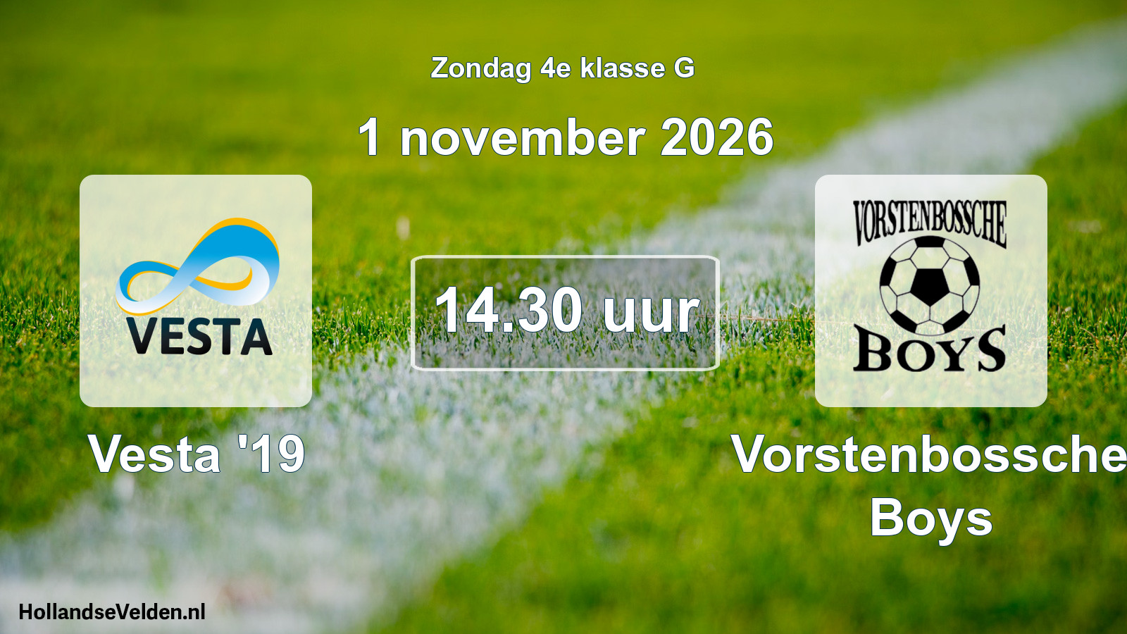 Geplande wedstrijd: Vesta '19 - Vorstenbossche Boys (1 november 2026)