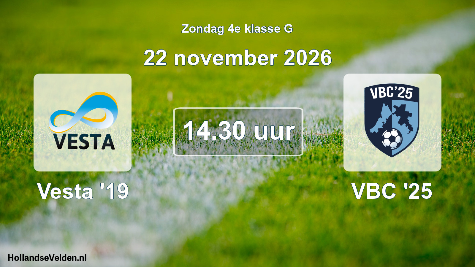 Geplande wedstrijd: Vesta '19 - VBC '25 (22 november 2026)