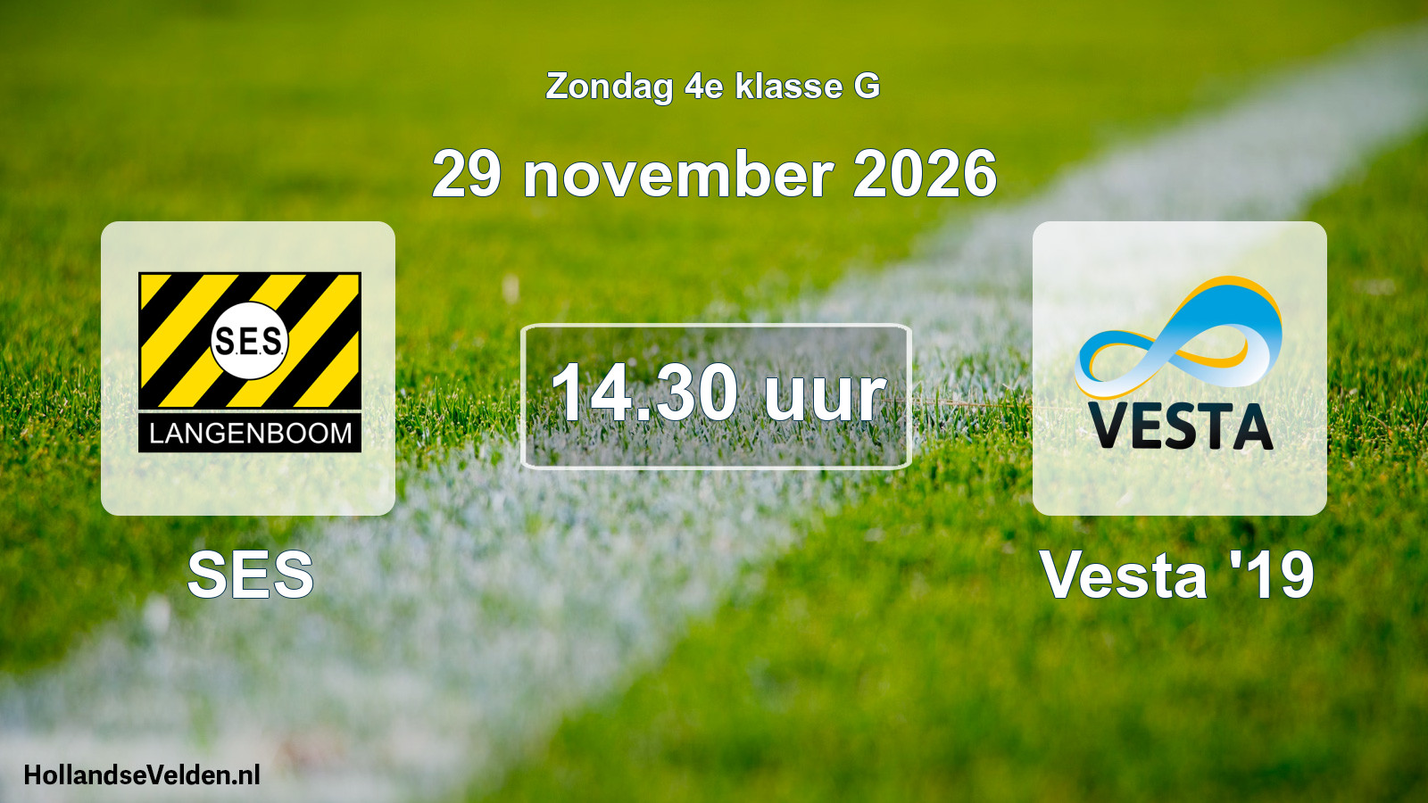 Geplande wedstrijd: SES - Vesta '19 (29 november 2026)