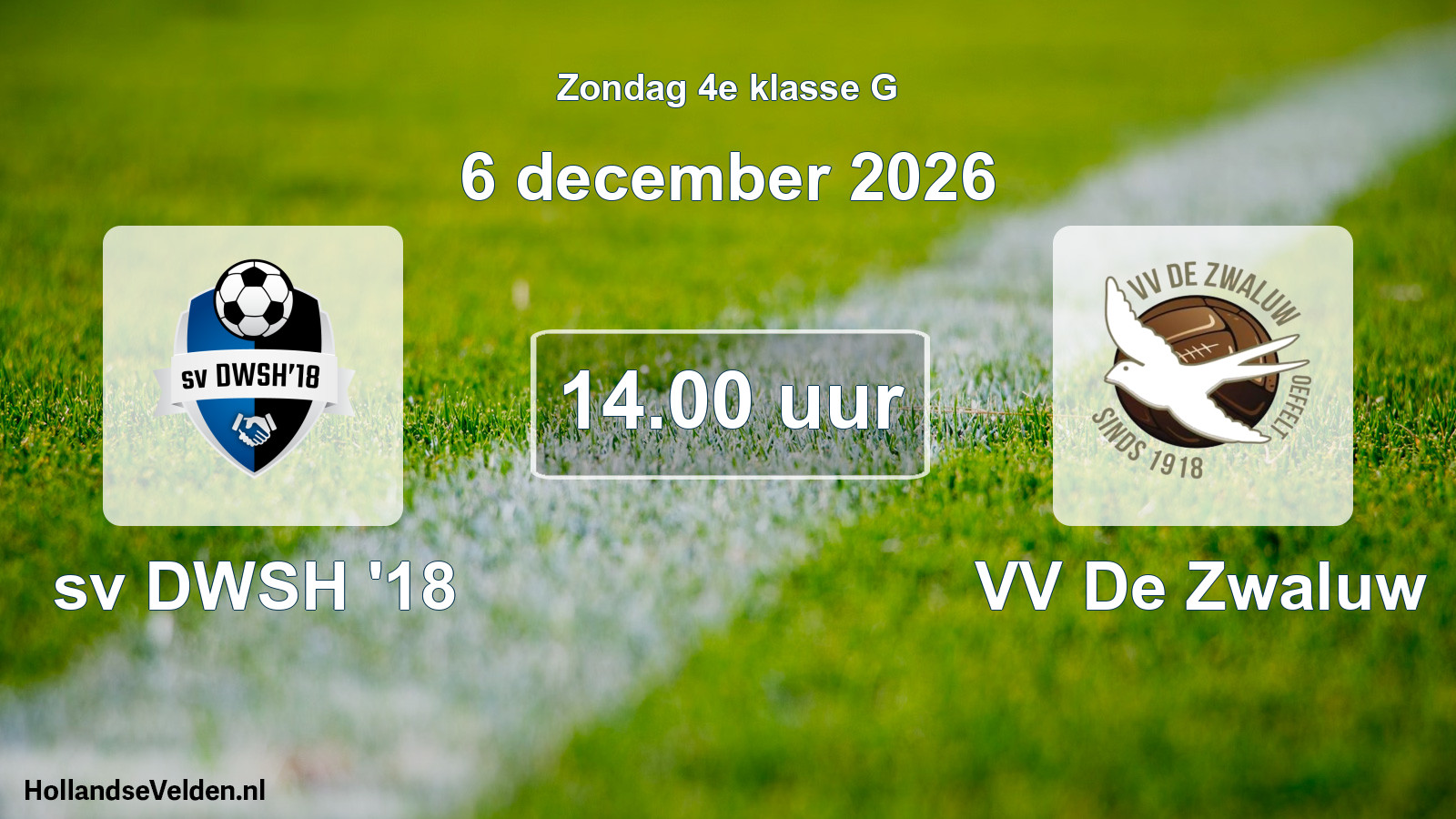 Geplande wedstrijd: sv DWSH '18 - VV De Zwaluw (6 december 2026)