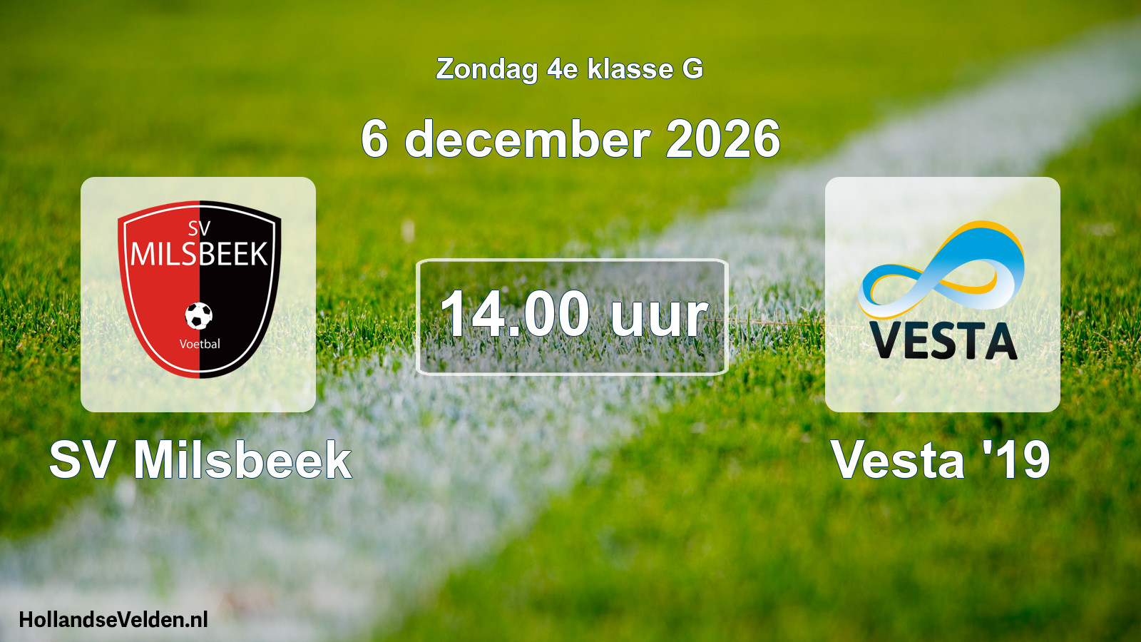 Geplande wedstrijd: SV Milsbeek - Vesta '19 (6 december 2026)