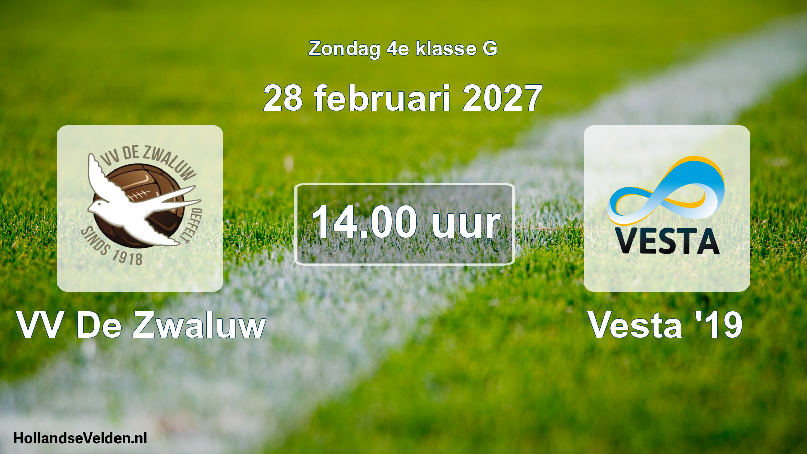 Geplande wedstrijd: VV De Zwaluw - Vesta '19 (28 februari 2027)