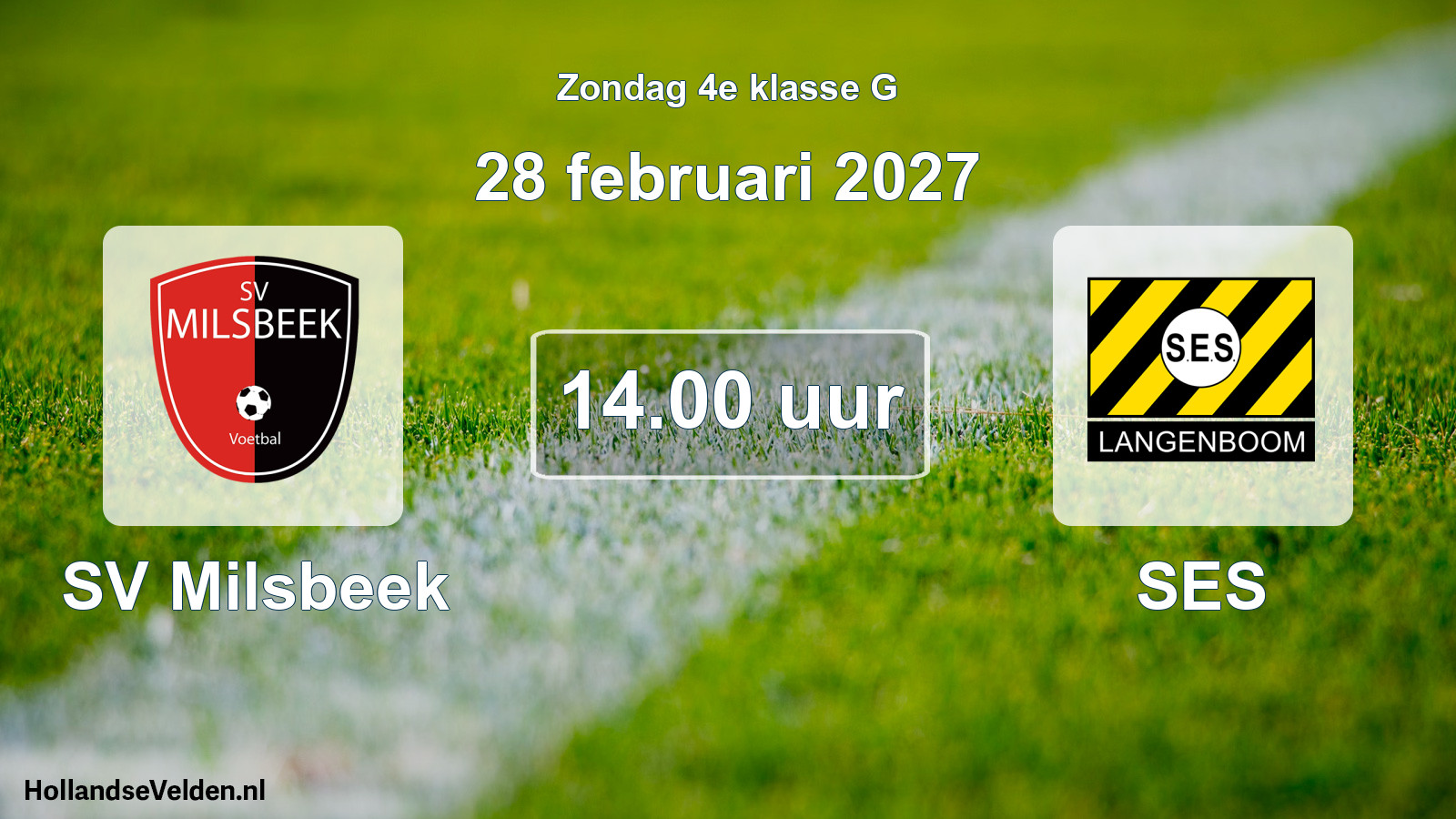 Geplande wedstrijd: SV Milsbeek - SES (28 februari 2027)