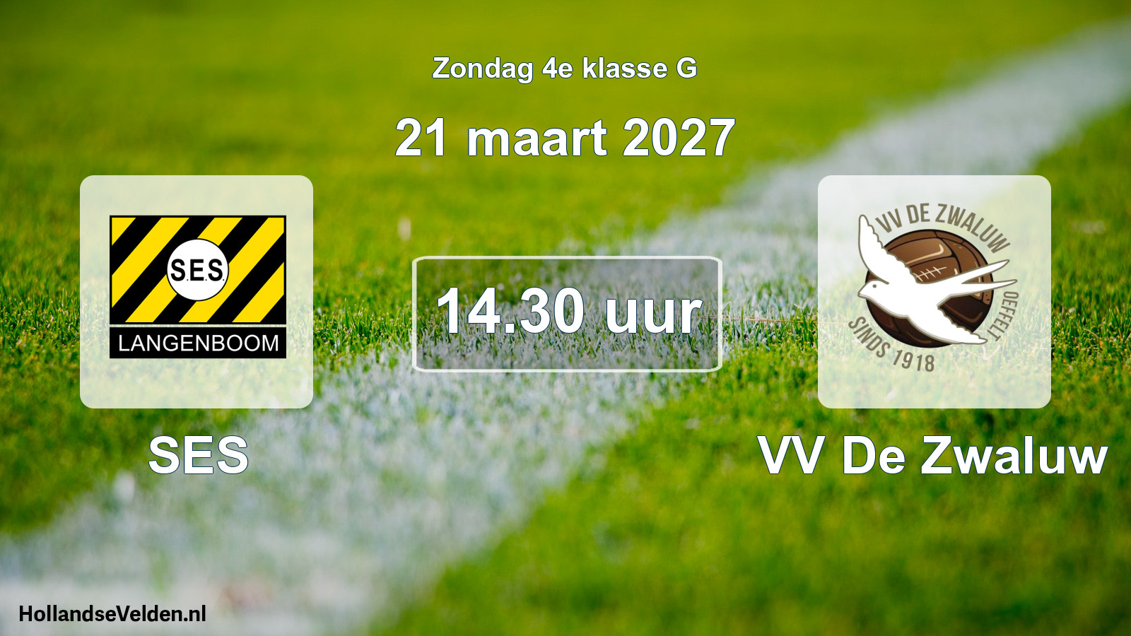 Geplande wedstrijd: SES - VV De Zwaluw (21 maart 2027)