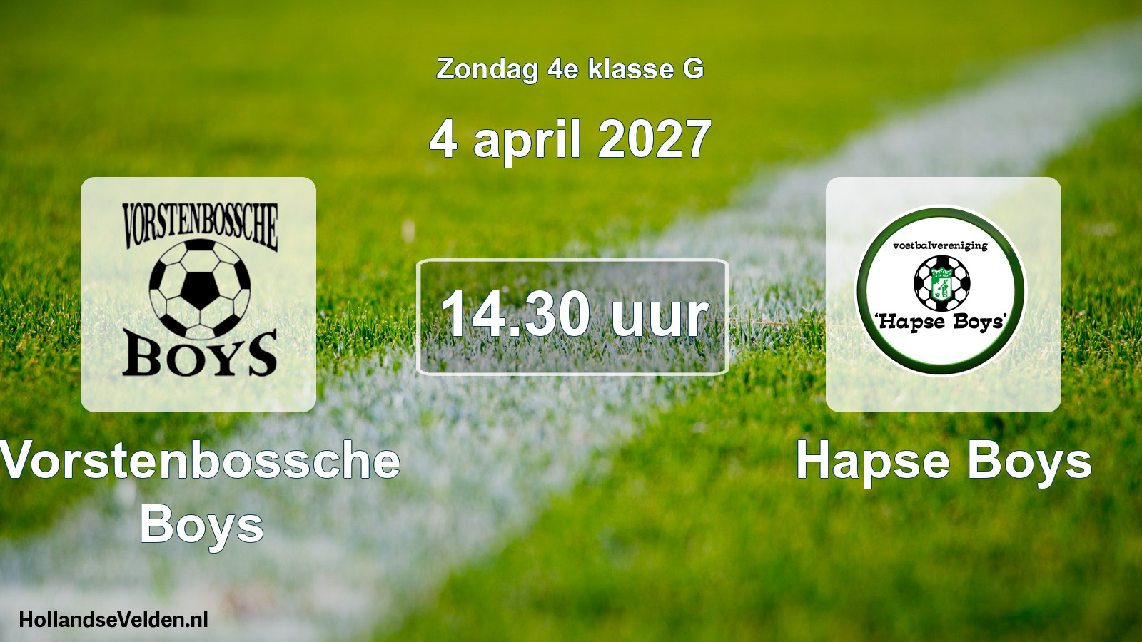 Geplande wedstrijd: Vorstenbossche Boys - Hapse Boys (4 april 2027)