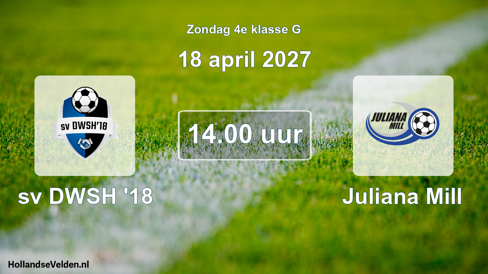 Geplande wedstrijd: sv DWSH '18 - Juliana Mill (18 april 2027)