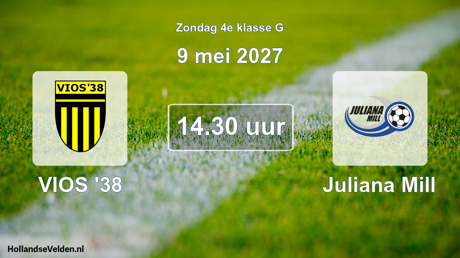 Geplande wedstrijd: VIOS '38 - Juliana Mill (9 mei 2027)