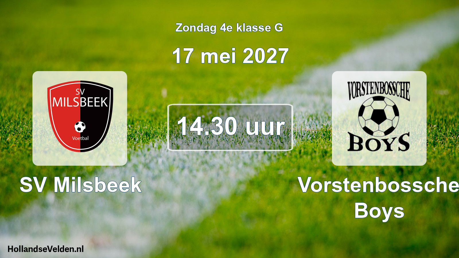 Geplande wedstrijd: SV Milsbeek - Vorstenbossche Boys (17 mei 2027)