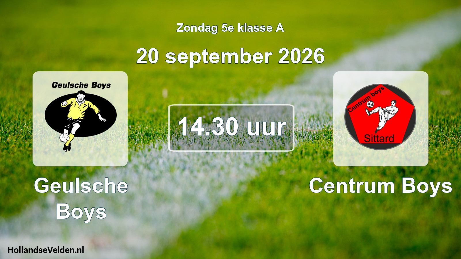 Geplande wedstrijd: Geulsche Boys - Centrum Boys (20 september 2026)