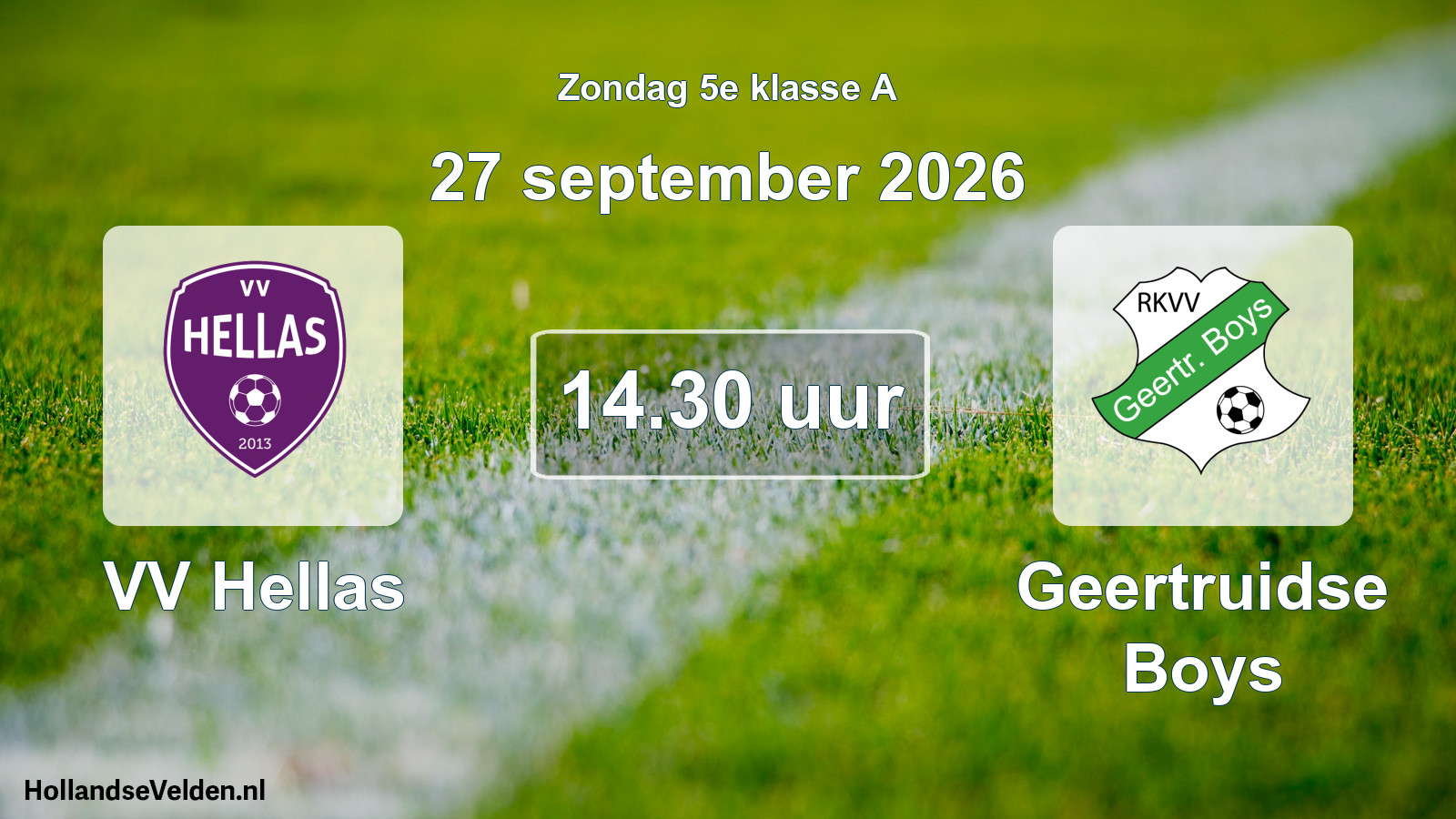 Geplande wedstrijd: VV Hellas - Geertruidse Boys (27 september 2026)