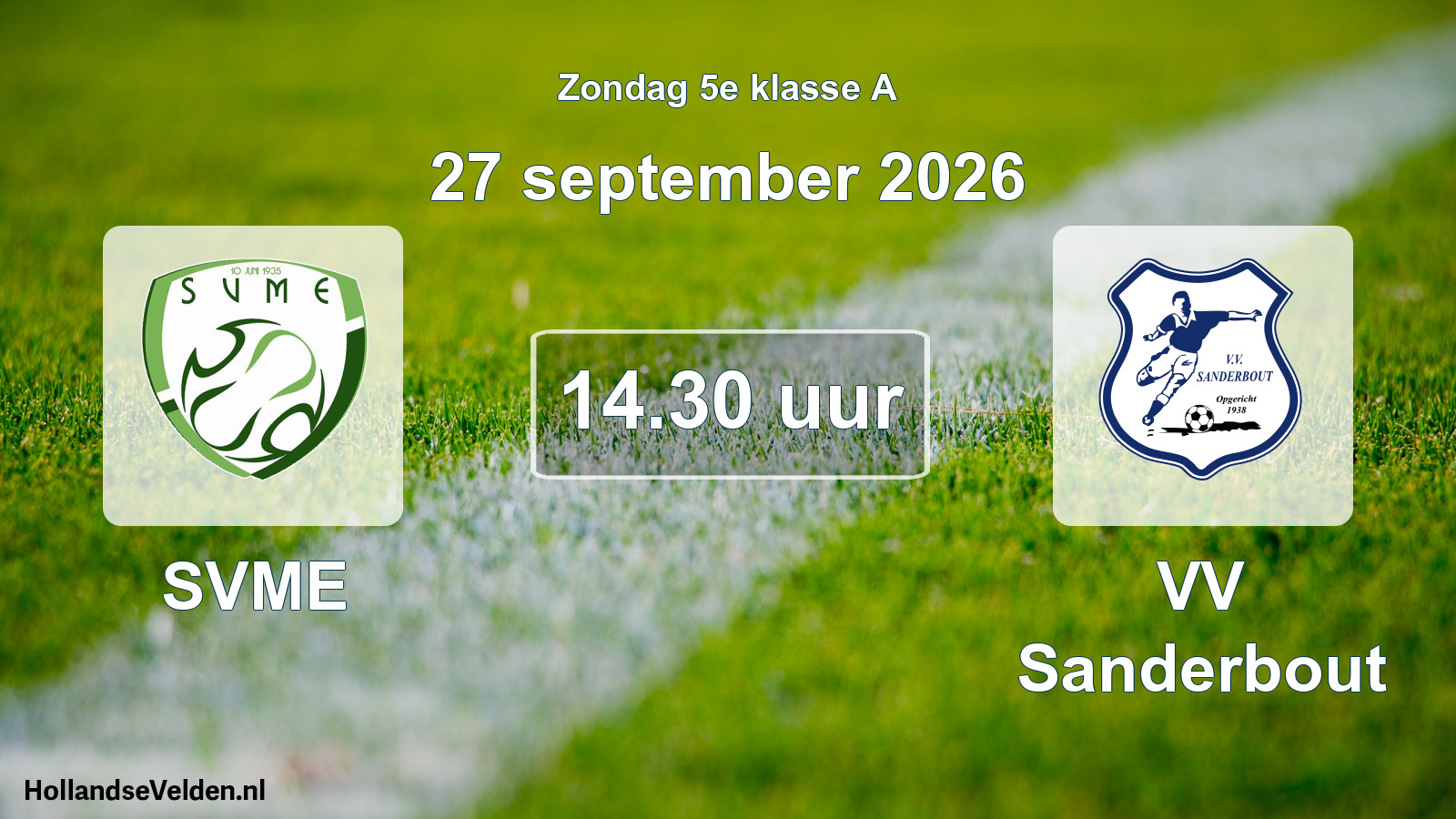 Geplande wedstrijd: SVME - VV Sanderbout (27 september 2026)