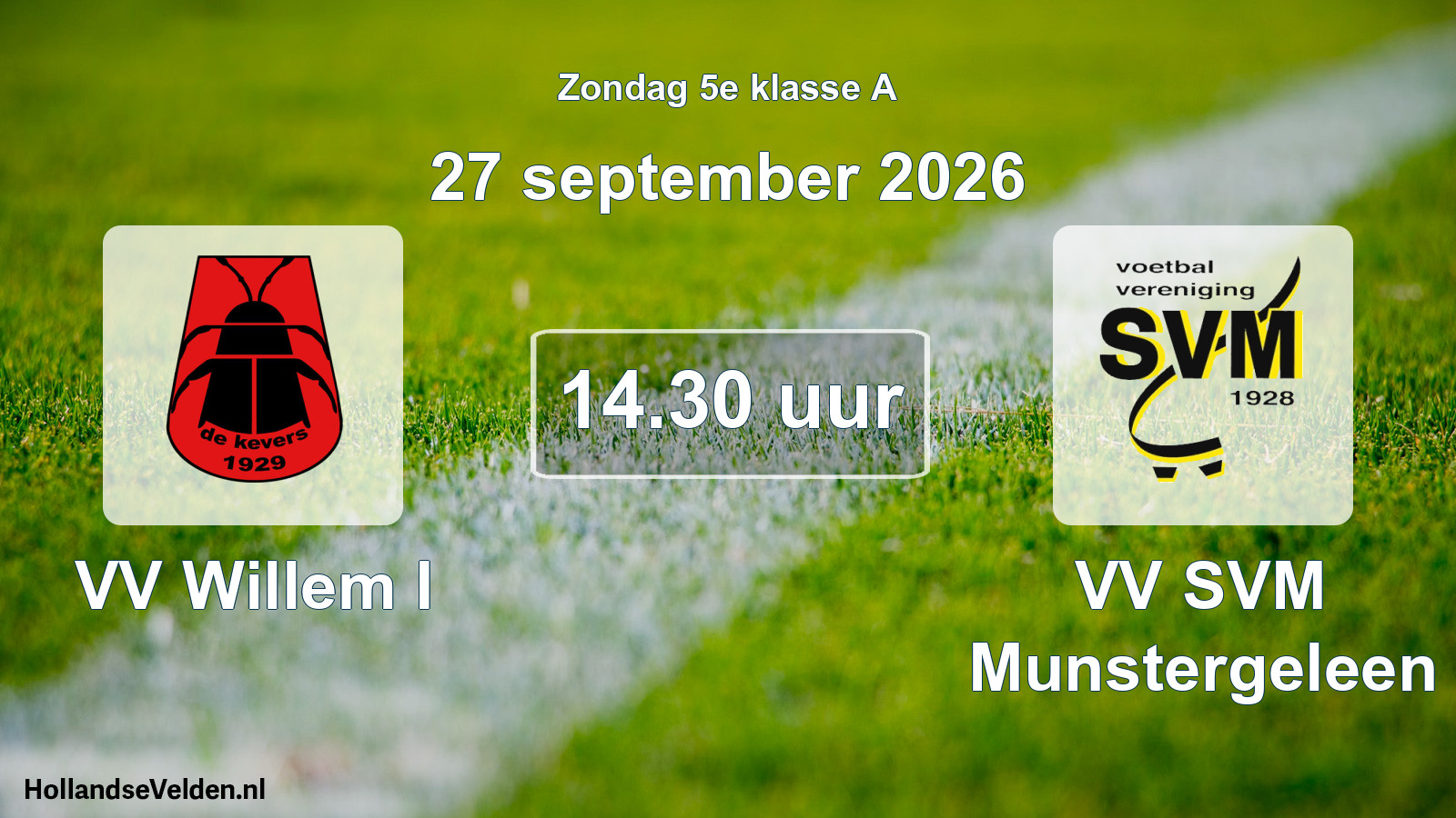 Geplande wedstrijd: VV Willem I - VV SVM Munstergeleen (27 september 2026)