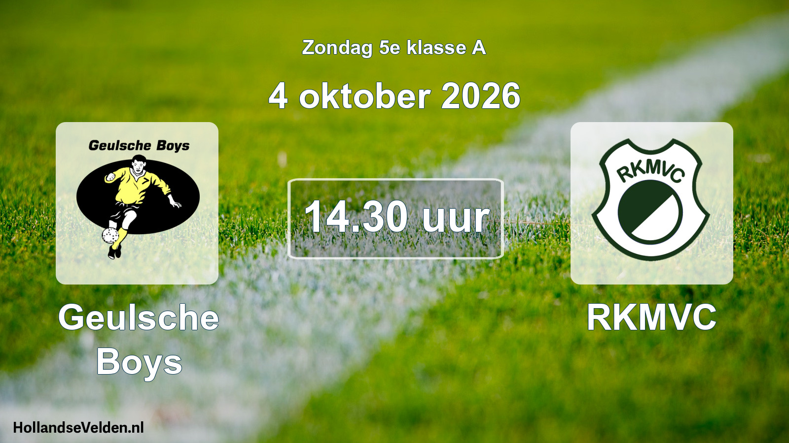 Geplande wedstrijd: Geulsche Boys - RKMVC (4 oktober 2026)