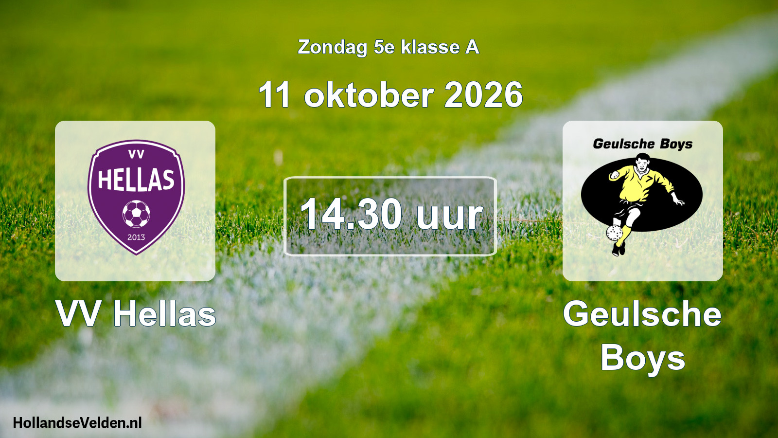 Geplande wedstrijd: VV Hellas - Geulsche Boys (11 oktober 2026)