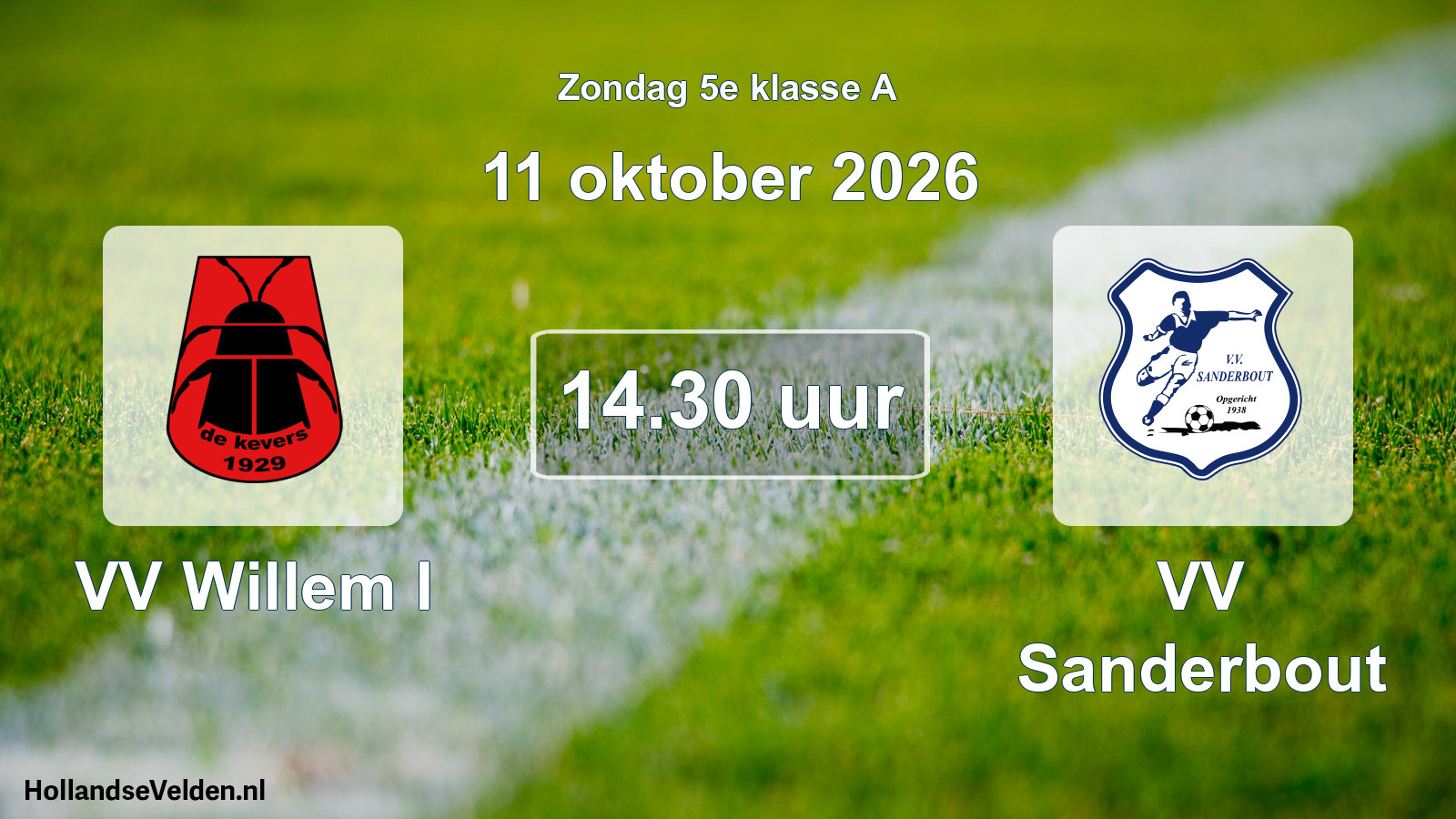 Geplande wedstrijd: VV Willem I - VV Sanderbout (11 oktober 2026)