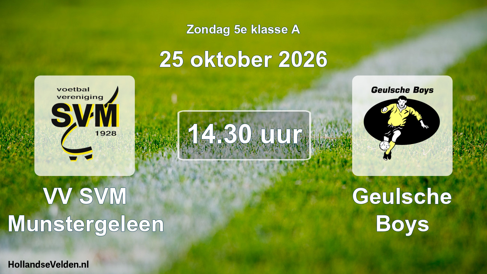 Geplande wedstrijd: VV SVM Munstergeleen - Geulsche Boys (25 oktober 2026)