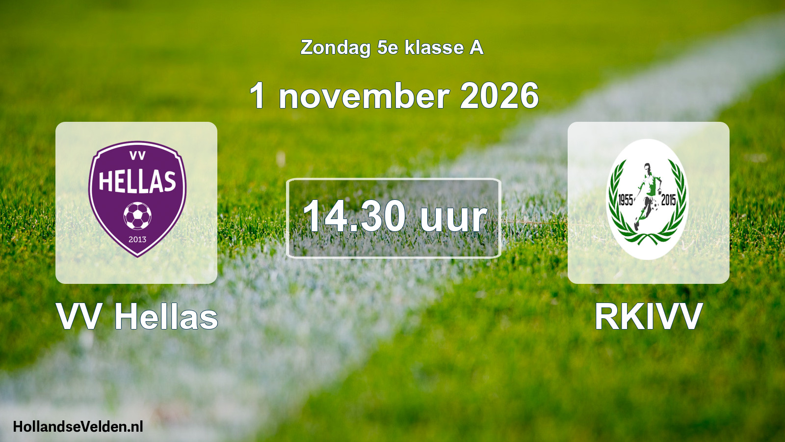 Geplande wedstrijd: VV Hellas - RKIVV (1 november 2026)
