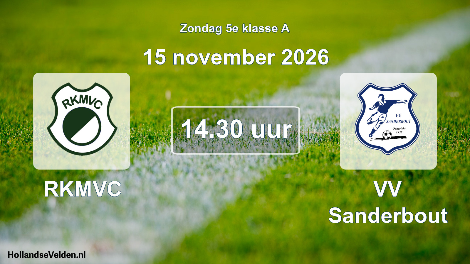 Geplande wedstrijd: RKMVC - VV Sanderbout (15 november 2026)