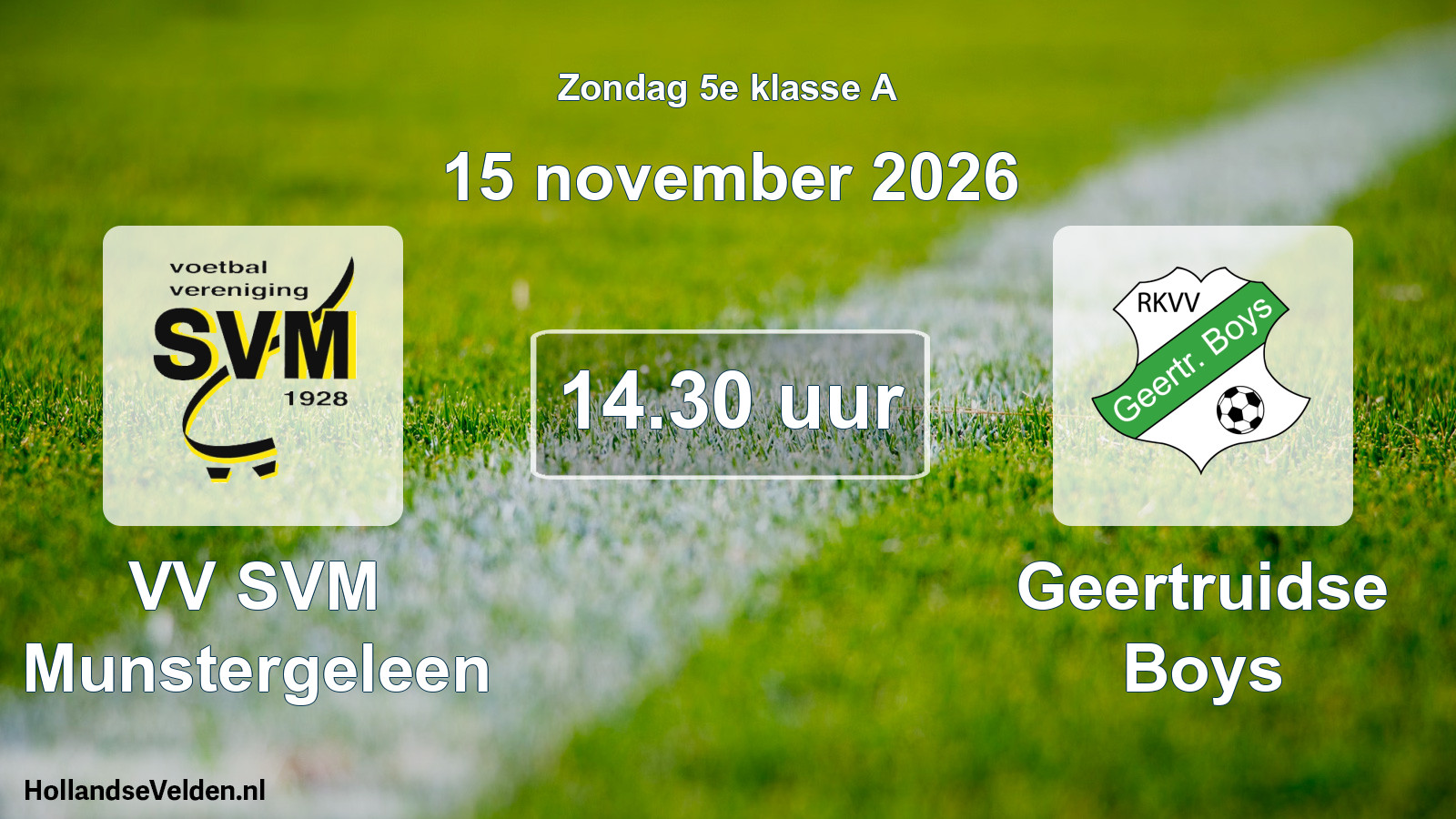 Geplande wedstrijd: VV SVM Munstergeleen - Geertruidse Boys (15 november 2026)