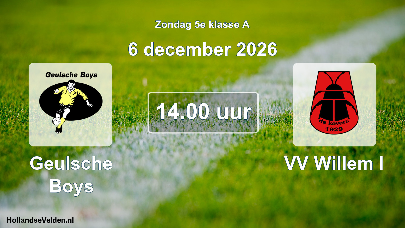Geplande wedstrijd: Geulsche Boys - VV Willem I (6 december 2026)