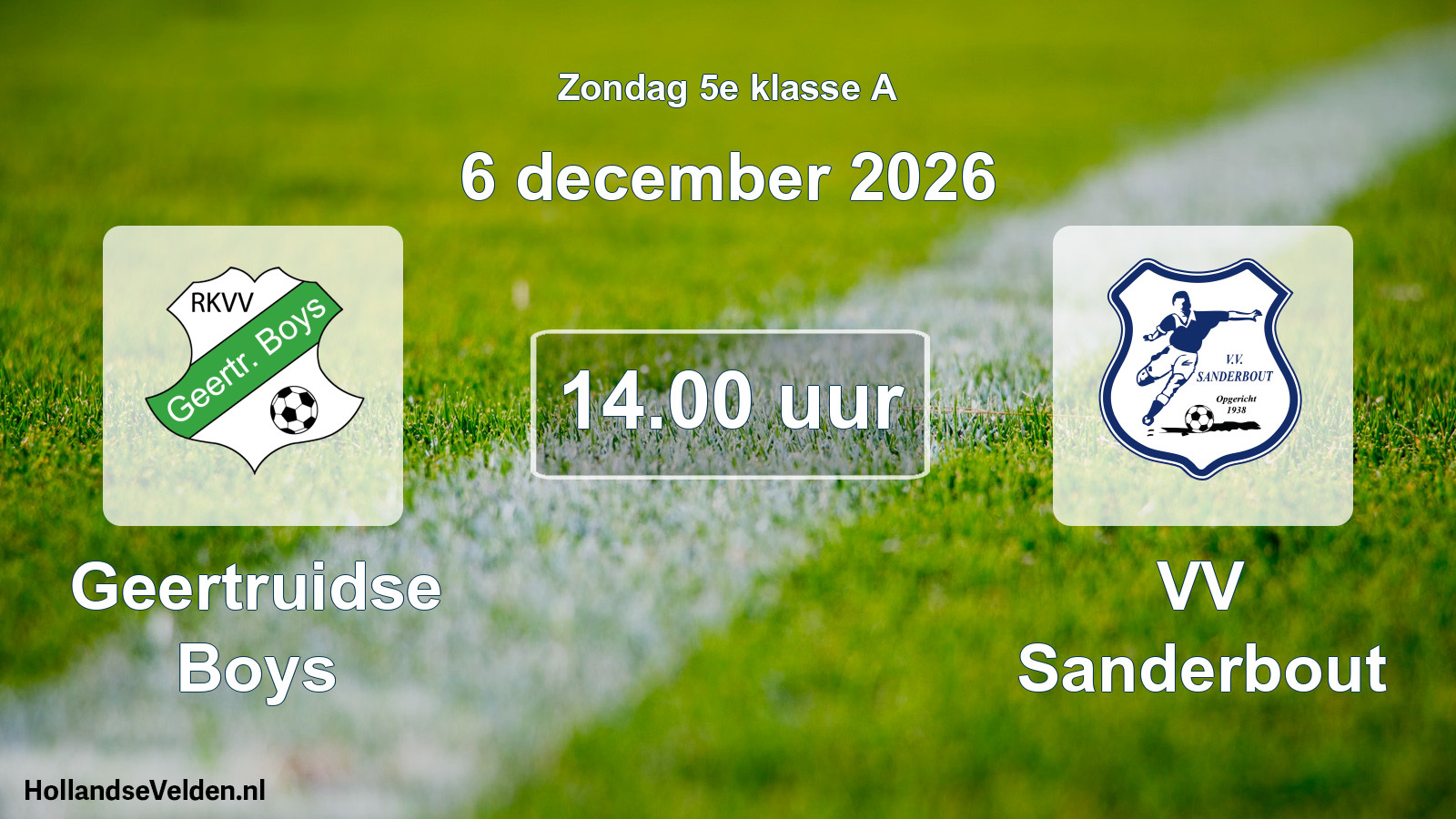 Geplande wedstrijd: Geertruidse Boys - VV Sanderbout (6 december 2026)
