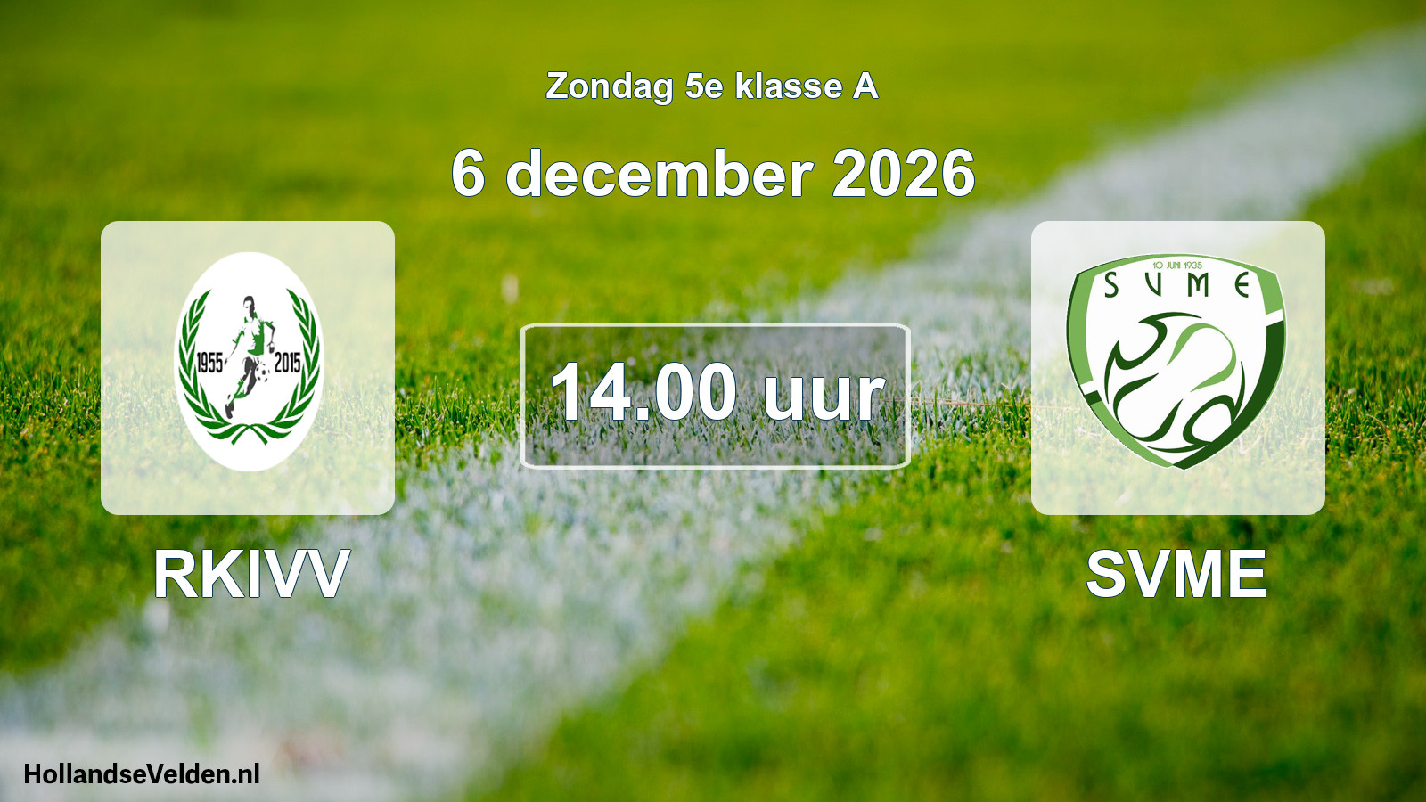 Scheduled Match: RKIVV - SVME (6 December 2026)