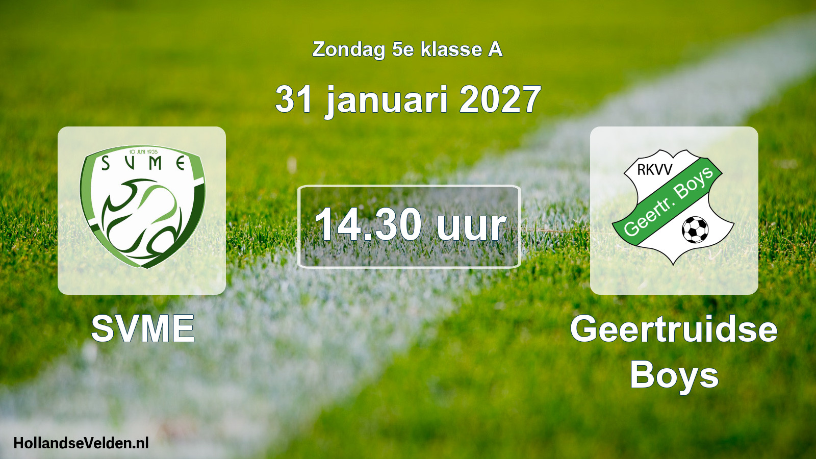 Geplande wedstrijd: SVME - Geertruidse Boys (31 januari 2027)