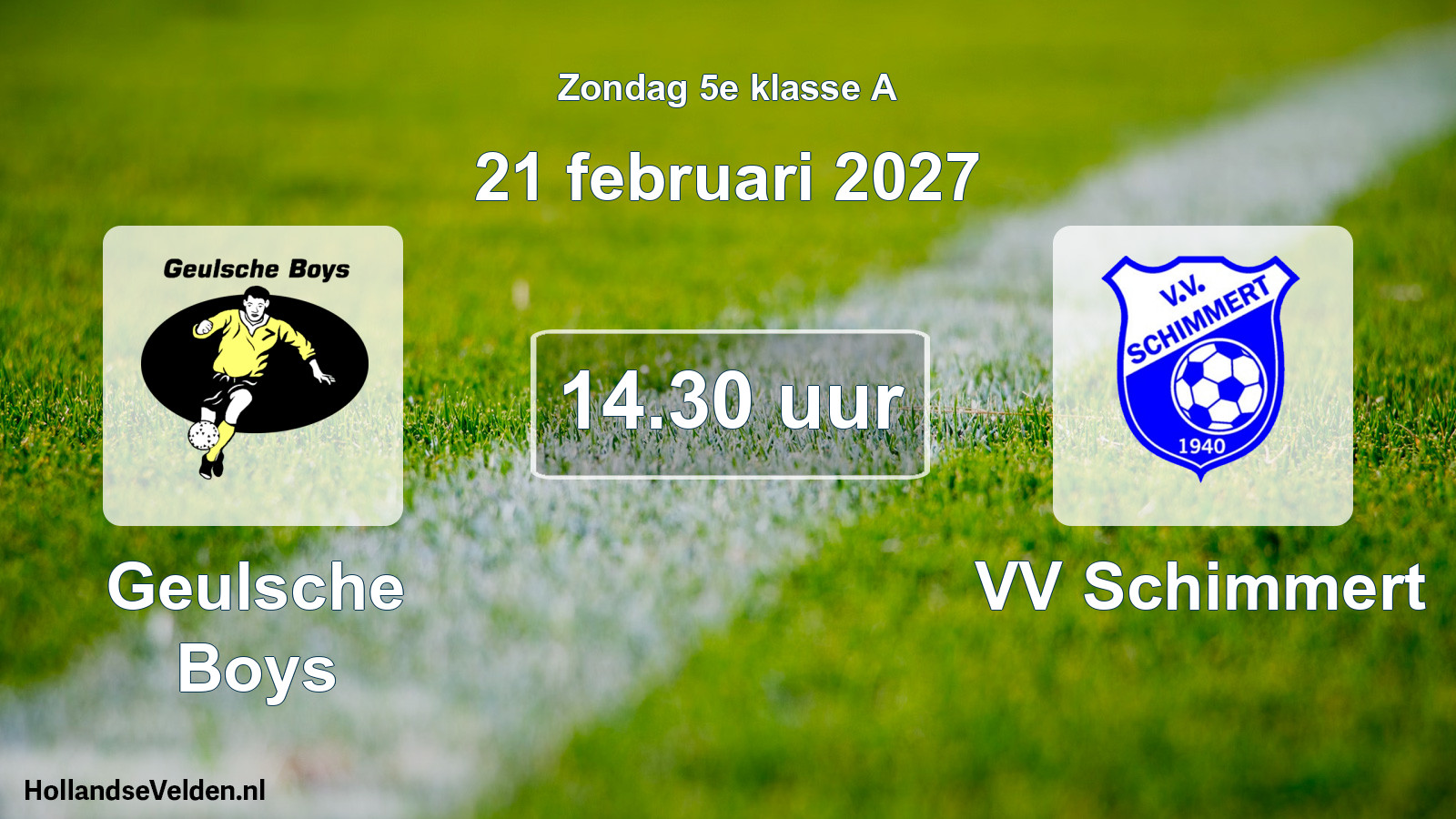 Geplande wedstrijd: Geulsche Boys - VV Schimmert (21 februari 2027)
