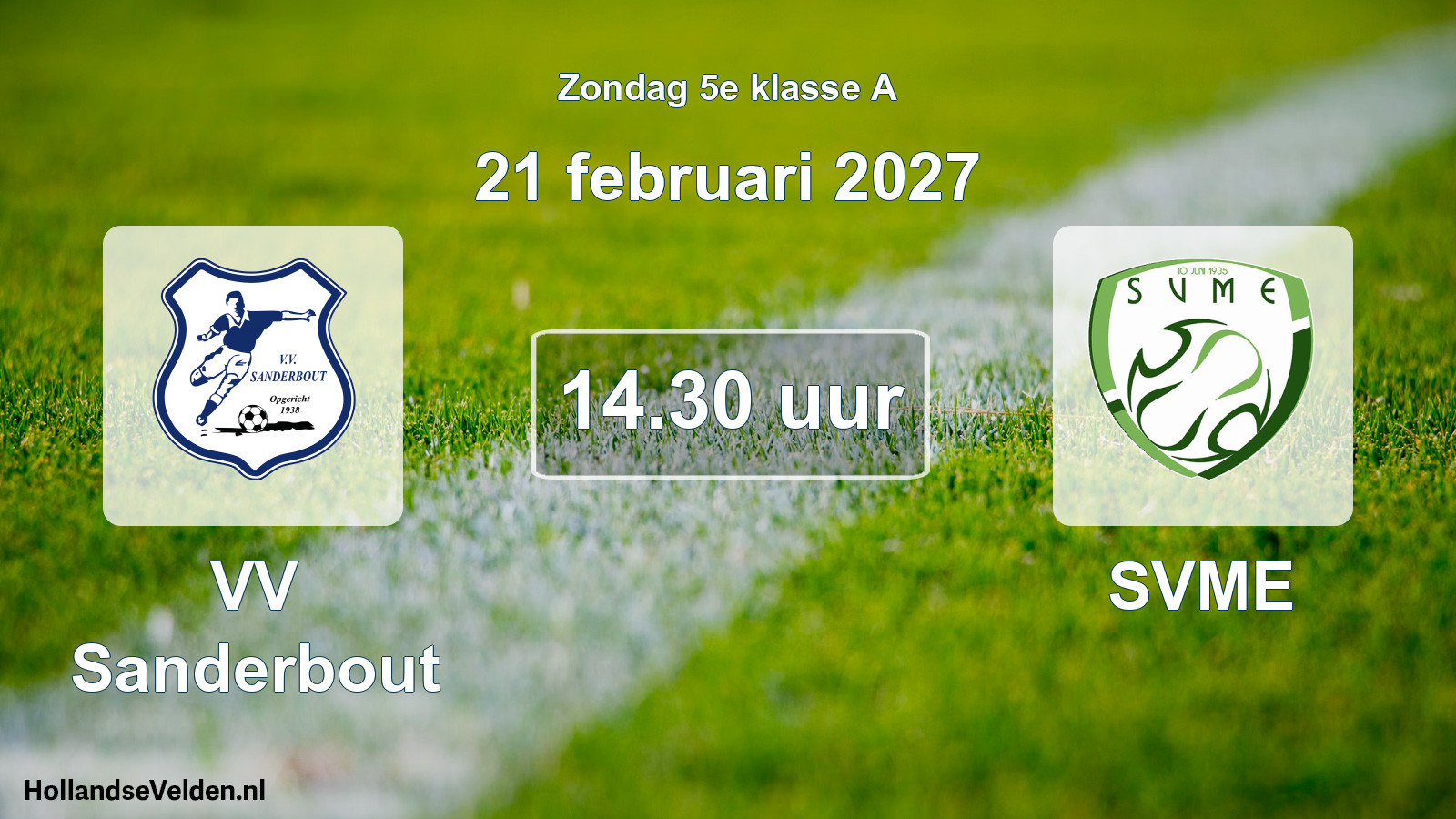Geplande wedstrijd: VV Sanderbout - SVME (21 februari 2027)