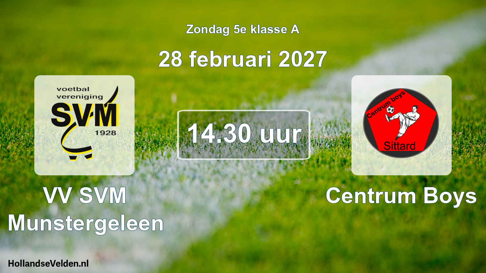 Geplande wedstrijd: VV SVM Munstergeleen - Centrum Boys (28 februari 2027)