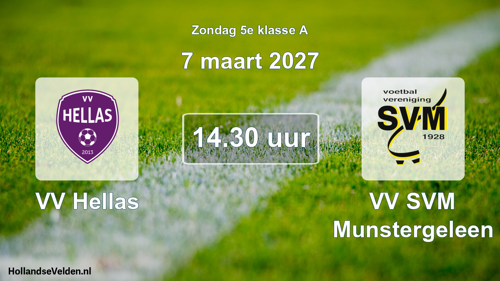 Geplande wedstrijd: VV Hellas - VV SVM Munstergeleen (7 maart 2027)
