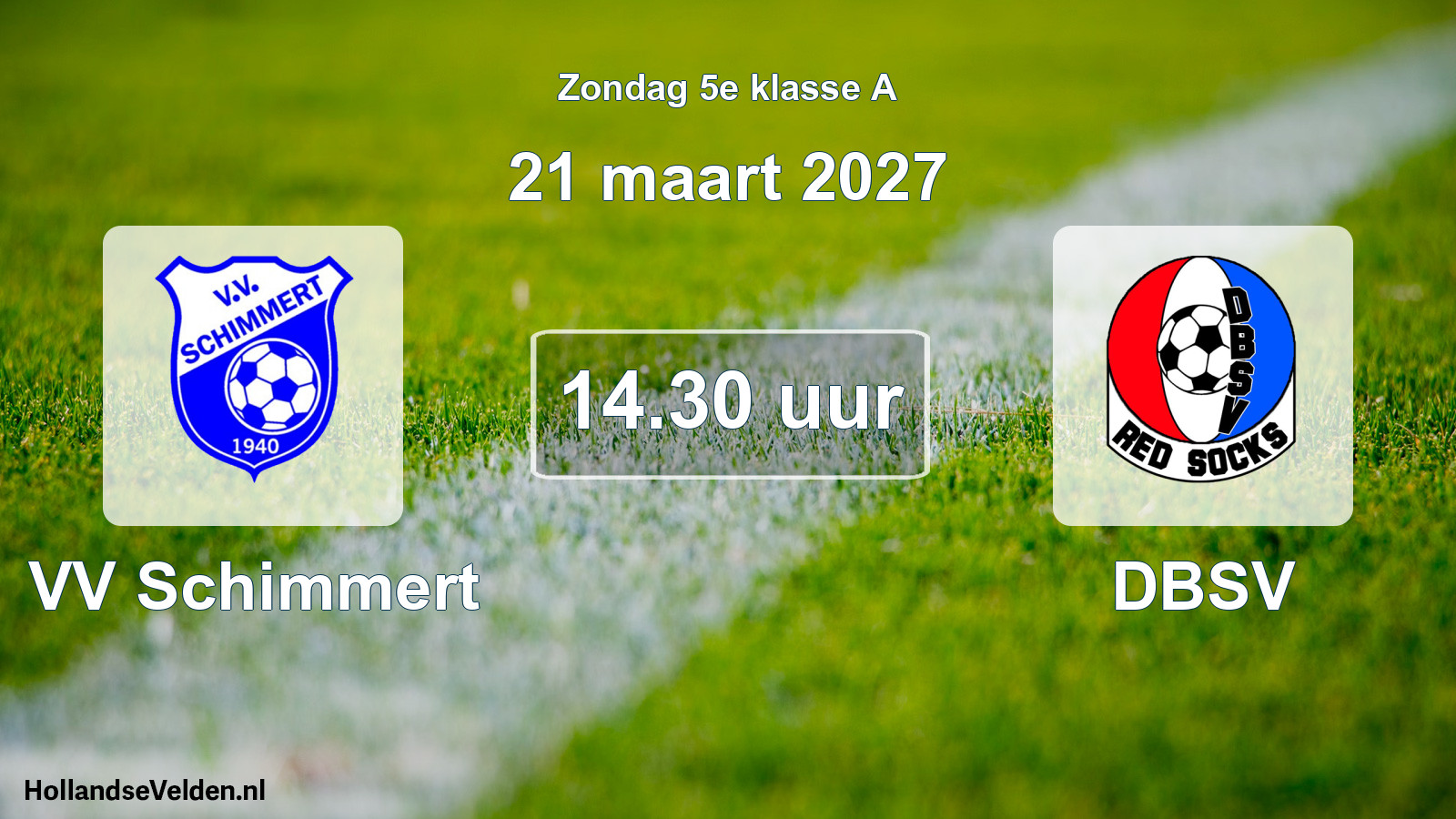 Geplande wedstrijd: VV Schimmert - DBSV (21 maart 2027)