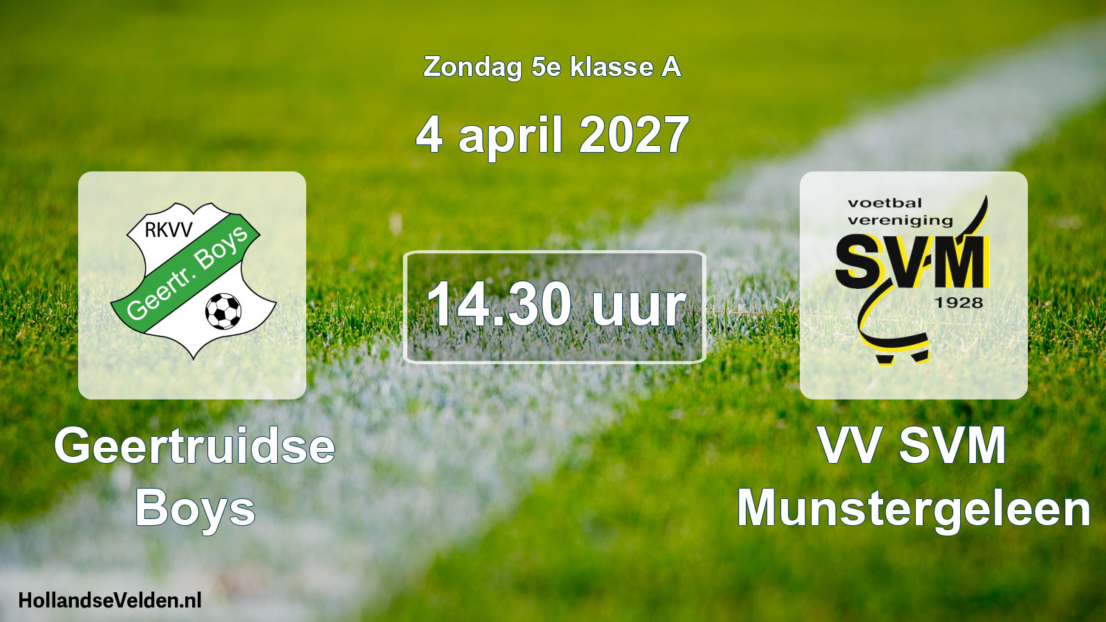 Geplande wedstrijd: Geertruidse Boys - VV SVM Munstergeleen (4 april 2027)