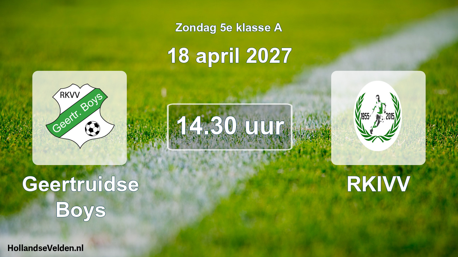 Geplande wedstrijd: Geertruidse Boys - RKIVV (18 april 2027)